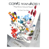 Copic Maniacs 1 - Manga Illustration Coloring & Material - Al Masam Stationery LLC